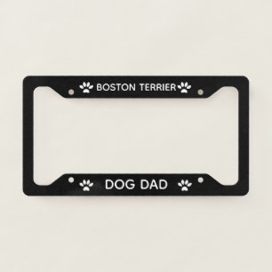 Dog Dad Boston Terrier Paws Black License Plate Frame