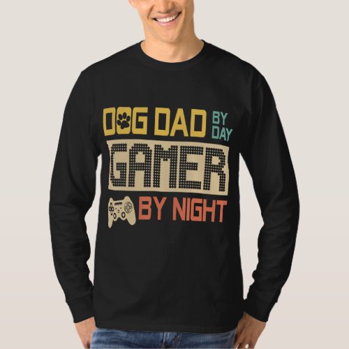 Dog Dad By Day Gamer By Night Vintage  T_Shirt