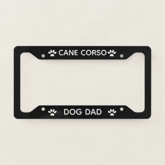 Dog Dad Cane Corso Paws Black License Plate Frame