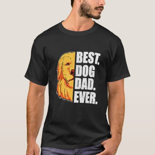 Dog Dad Ever Golden Retriever Dad T_Shirt