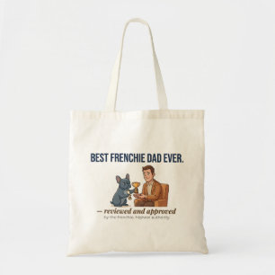 Dog Dad Frenchie Approved Award Funny Tote Bag