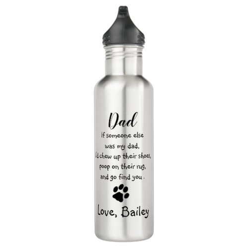 Dog Dad Funny Fathers Day Joke _ Humor Dog Dad Stainless Steel Water Bottle