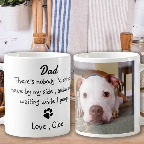 Dog Dad Funny Fathers Day _ Pet Photo Coffee Mug