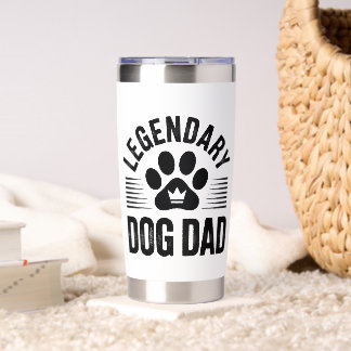 Dog Dad Gift Idea - Legendary Dog Dad Design Insulated Tumbler