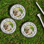Dog Dad I Love You to the Ruff and Back Photo Golf Ball Marker<br><div class="desc">Create your own custom photo golf ball markers for a dog dad. The photo template is set up for you to add one of your favorite dog or puppy pictures and you can also edit the wording if you wish. The typography framing your photo reads "Dog Dad • I Love...</div>