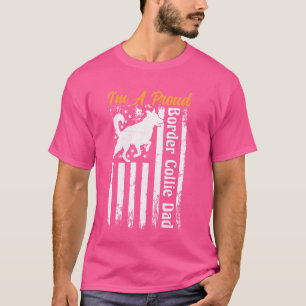 Dog Dad I'M A PROUD BORDER COLLIE DAD USA Border C T-Shirt