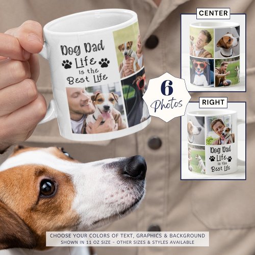 Dog Dad Life Best Life 6 Photos Coffee Mug