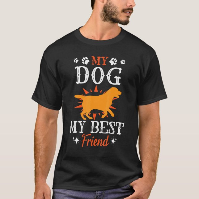 Dog Dad Mom Mother Father Son Daughter My Dog My B T-Shirt (Front)