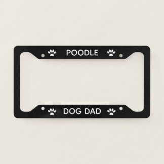 Dog Dad Poodle Paws Black License Plate Frame
