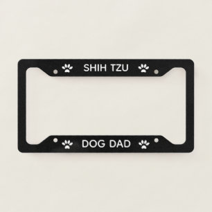 Dog Dad Shih Tzu Paws Black License Plate Frame