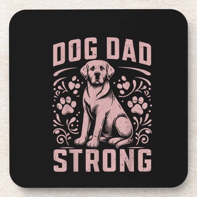 Dog Dad Strong Dog Dad Beverage Coaster (Front)