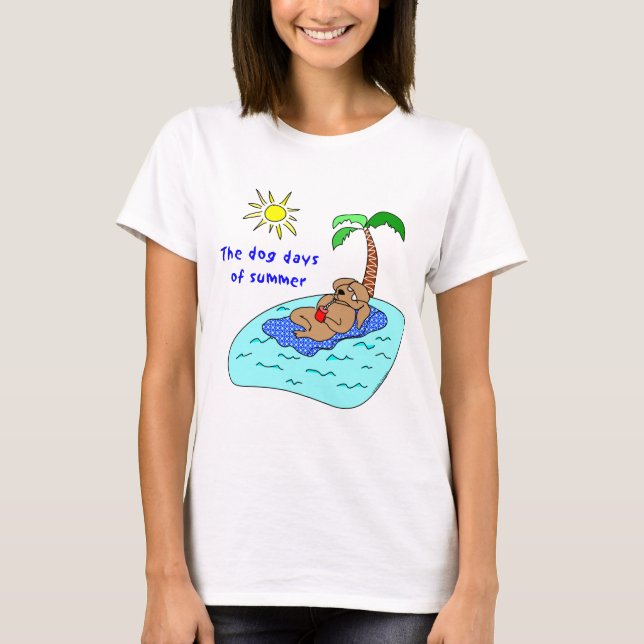 Dog Days of Summer T-Shirt (Front)
