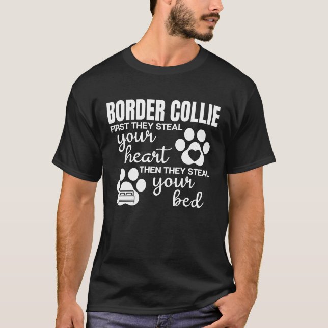 Dog  Dog Paw With Saying Border Collie T-Shirt (Front)