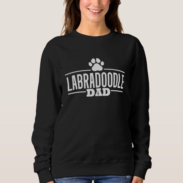 Dog Doodle Dad Labradoodle Sweatshirt (Front)
