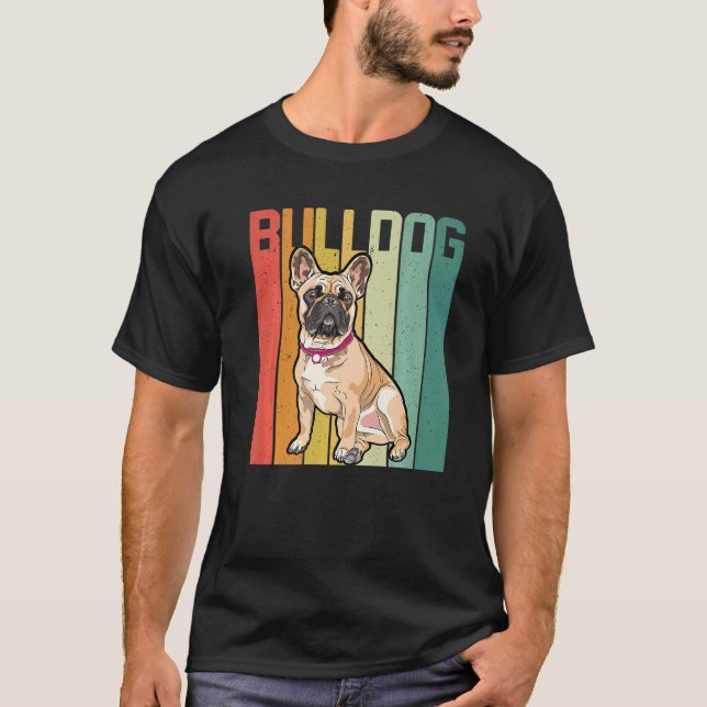 Dog English Bulldogs Pet Dog French Bulldog T-Shirt (Front)