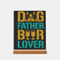 Dog Father Beer Lover
