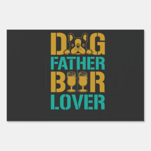 Dog Father Beer Lover Sign