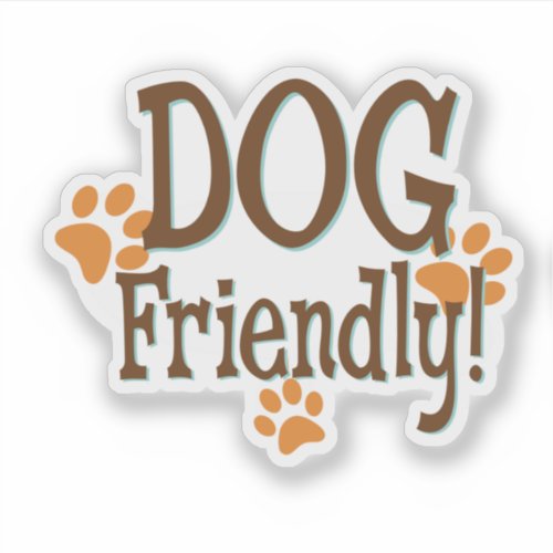 Dog Friendly with Paw Prints Sticker