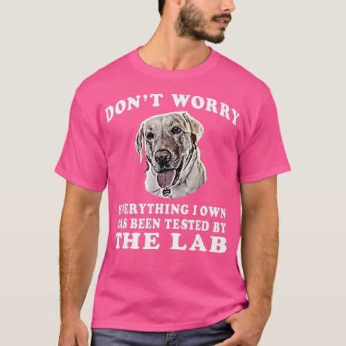 dog funny dog dog owner lab tested T_Shirt