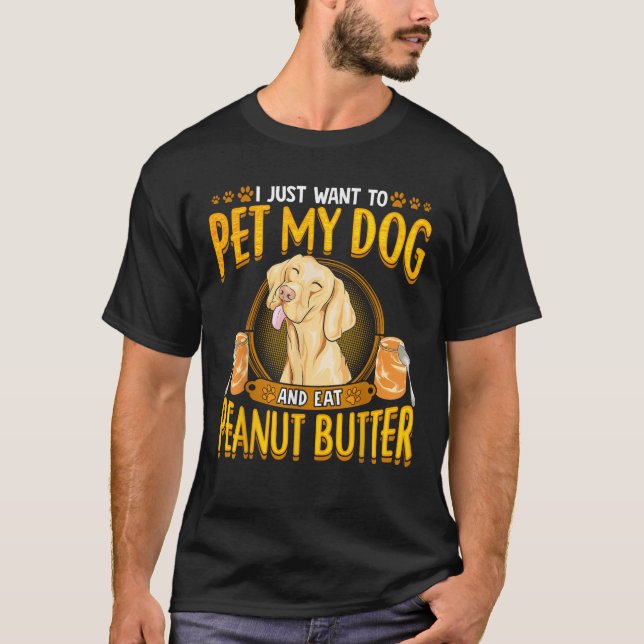 Dog Funny Quotes Peanut Butter Humor Sayings Men W T-Shirt (Front)