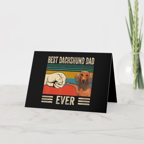 Dog Gift  Best Dachshund Dad Ever Bump Card