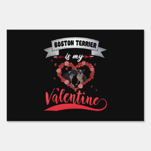 Dog Gift Boston Terrier Is My Valentine Sign