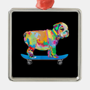 Dog Gift   Colorful Cool Bulldog Puppy Skateboard Metal Ornament