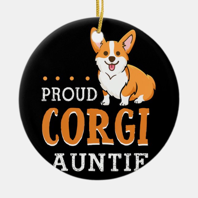 Dog Gift | cute corgi auntie funny Ceramic Ornament (Front)