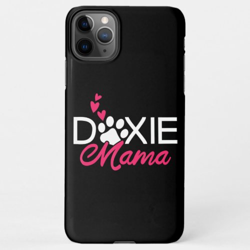 Dog Gift  Dachshund Doxie Dog Mom Mama iPhone 11Pro Max Case