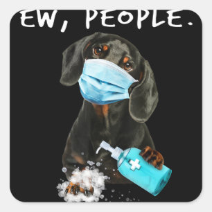 Dog Gift Dachshund Ew People Wearing A Face Mask Square Sticker