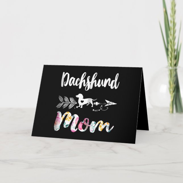Dog Gift | Dachshund Mom Dachshund Floral Card (Front)