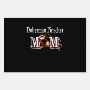 Dog Gift   Doberman Pinscher Mom Lovely Sign