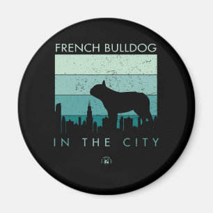 Dog Gift   French Bulldog In The City Magnet