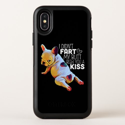 Dog Gift  I Didnt Fart My Butt Blew You A Kiss OtterBox Symmetry iPhone XS Case