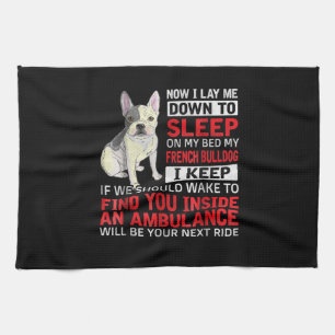 Dog Gift I To Sleep On My Bed My French Bulldog Kitchen Towel