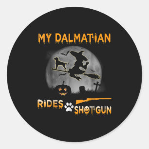 Dog Gift My Dalmatian Rides Shotgun Classic Round Sticker