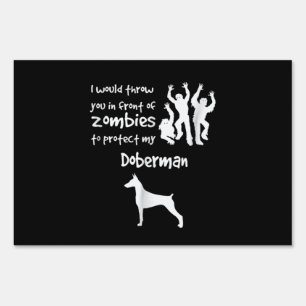 Dog Gift Profect My Doberman Sign