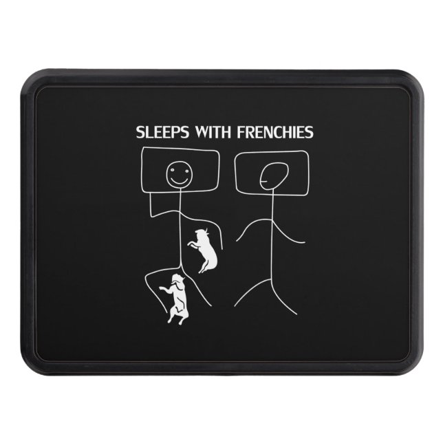 Dog Gift | Sleeps With Frenchies Hitch Cover (Front)