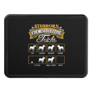 Dog Gift Stubborn French Bulldog Tricks Hitch Cover