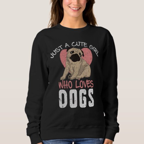 Dog  Girls Women Pet Animal Dog Owner Cute Pug Dog Sweatshirt