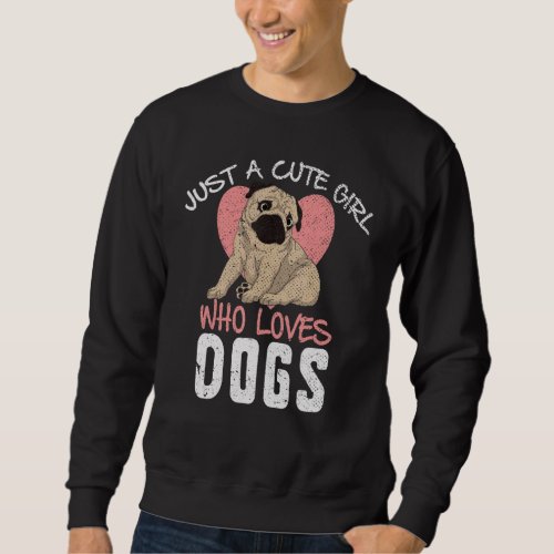 Dog  Girls Women Pet Animal Dog Owner Cute Pug Dog Sweatshirt