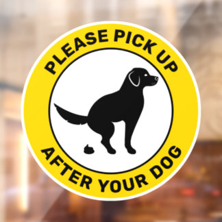 Dog Going Potty - Please Pick Up After Your Dog Window Cling