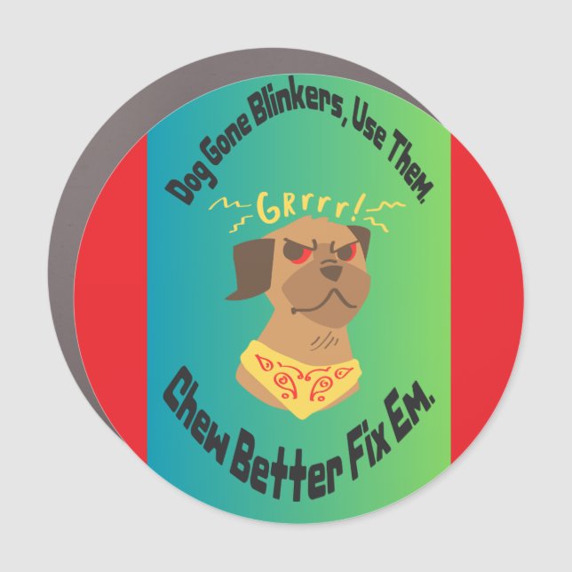 Dog Gone Blinkers Use Them - Canine Road Safety PS Car Magnet (Front)