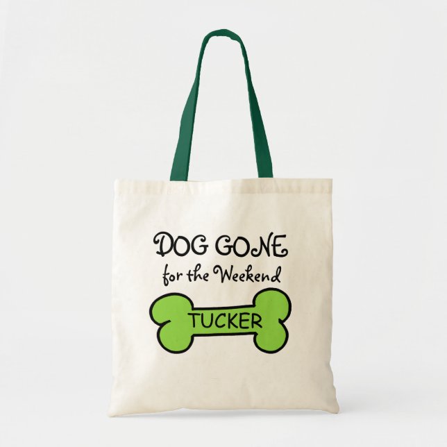 Dog Gone for the Weekend Bag (Front)