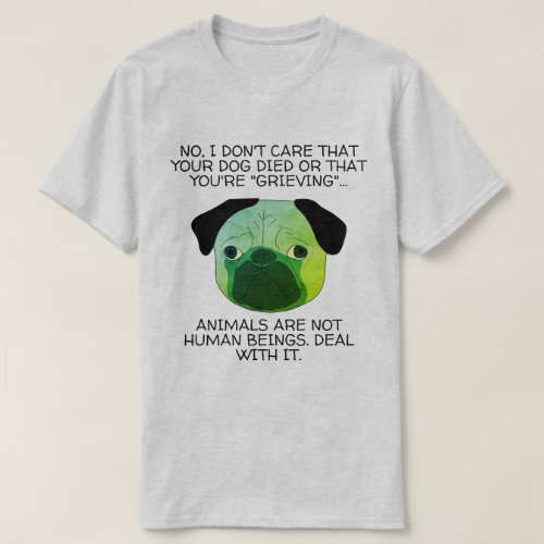 Dog Grief Shirt