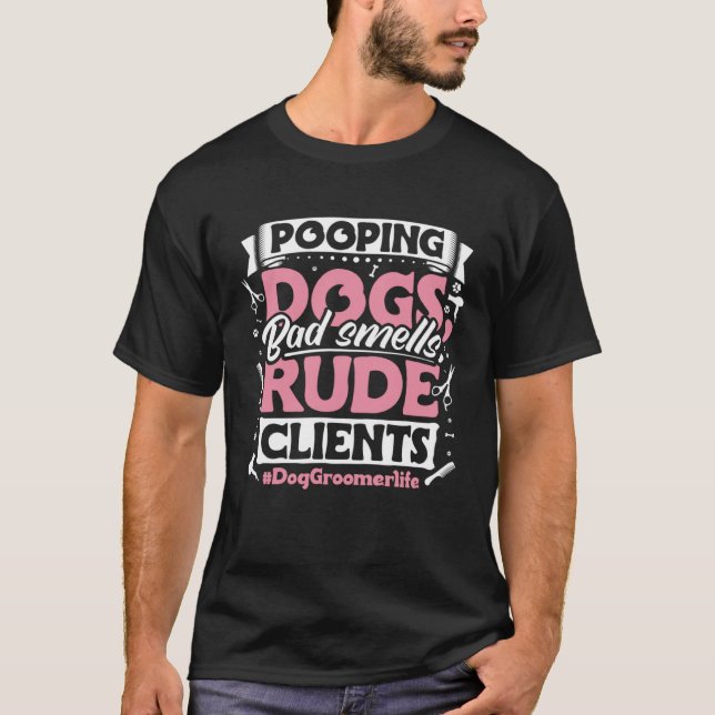 Dog Groomer Apparel  Dog Grooming for Women  7 T-Shirt (Front)