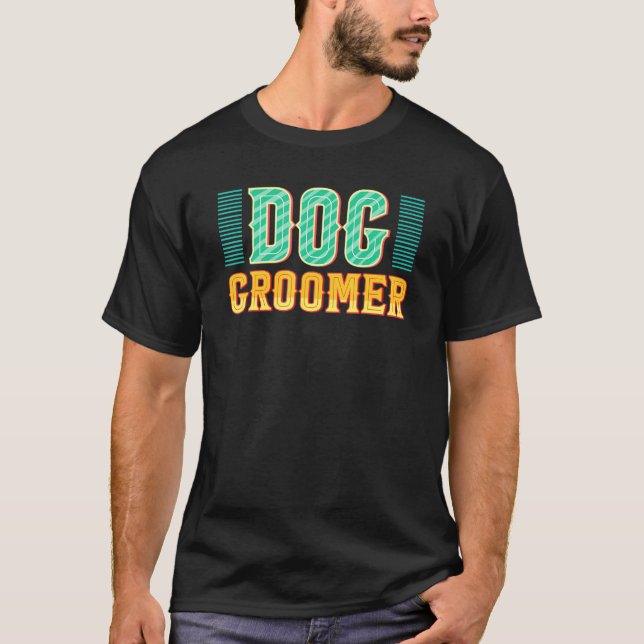 Dog Groomer - Dog Grooming Puppy Care Furologist T-Shirt (Front)