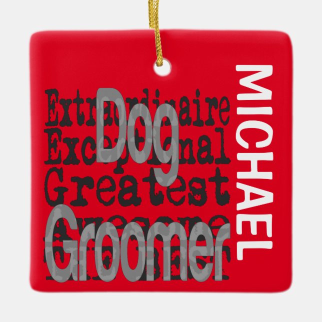 Dog Groomer Extraordinaire CUSTOM Ceramic Ornament (Front)