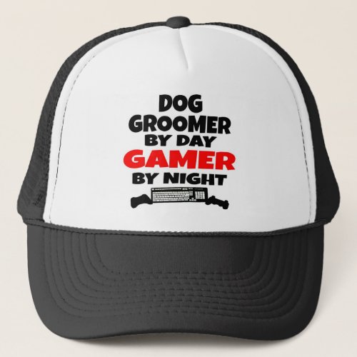 Dog Groomer Gamer Trucker Hat