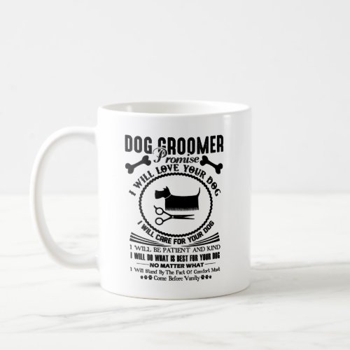 Dog Groomer Promise Mug